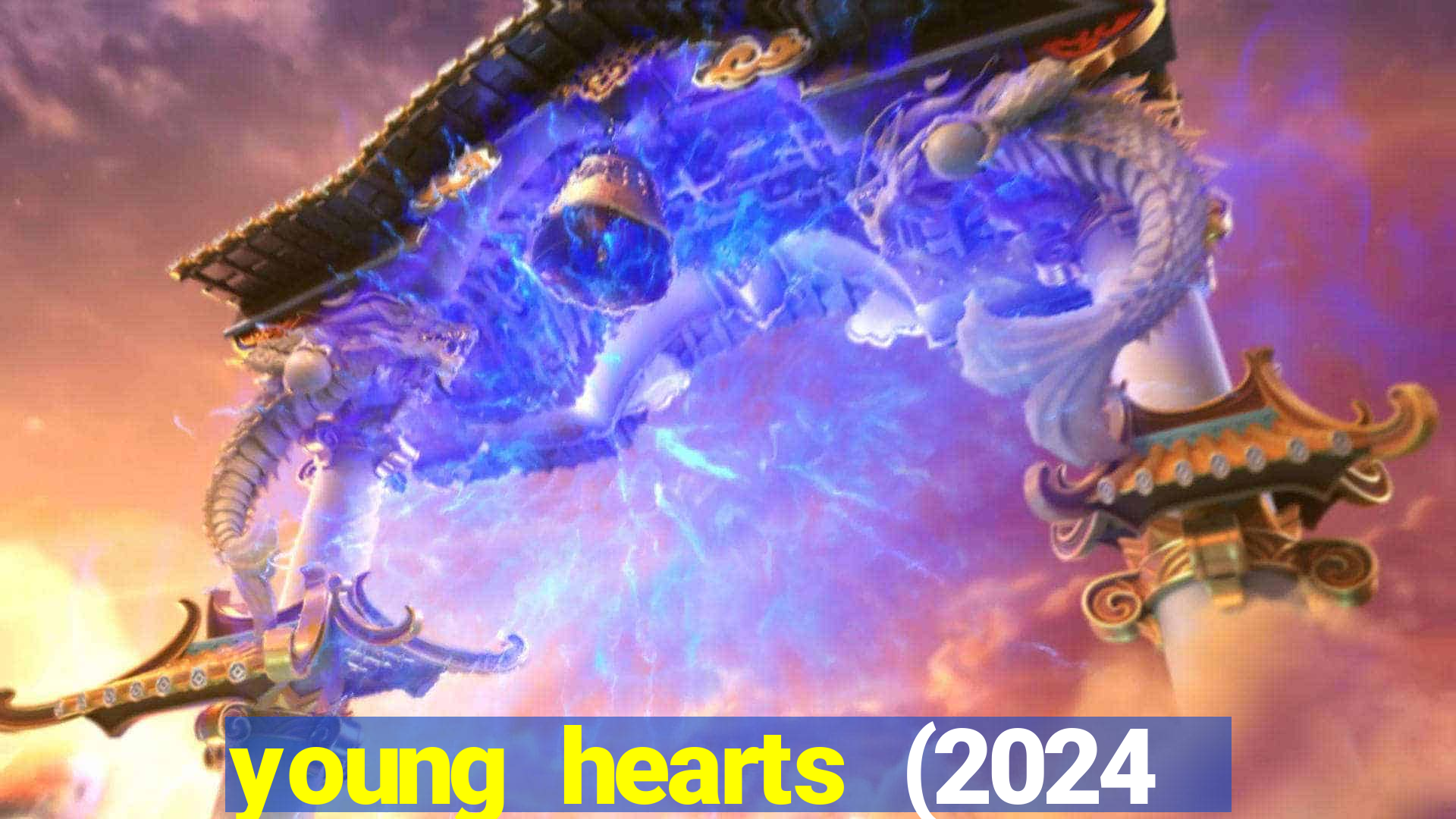 young hearts (2024 assistir online gratis)